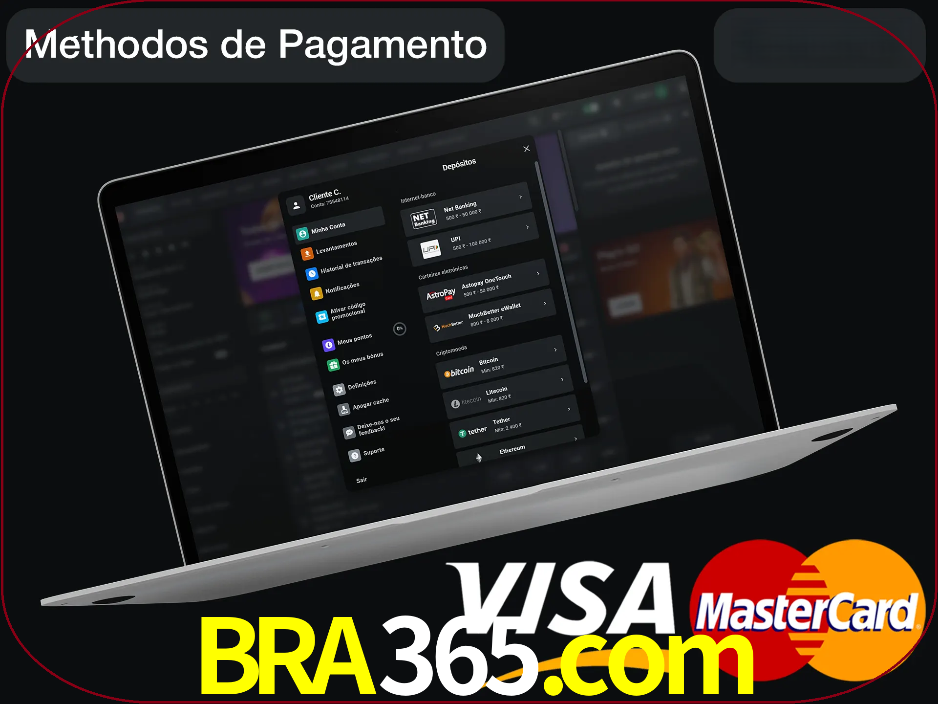 Use seu método de depósito preferido.
